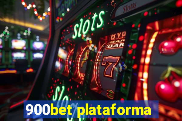 900bet plataforma